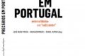 Lançamento do Livro – Precários em Portugal: entre a Fábrica e o call center – Le Monde Diplomatique – Edição Portuguesa