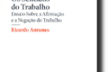 Apresentação Pública do Livro de Ricardo Antunes
