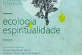 Conferências Ecosóficas sobre “Ecologia e Espiritualidade”