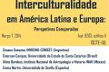 Mesa redonda “Interculturalidade em América Latina e Europa: perspetivas comparadas”